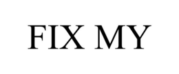 FIX MY trademark