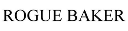 ROGUE BAKER trademark