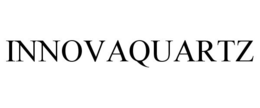 INNOVAQUARTZ trademark