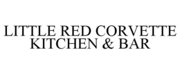 LITTLE RED CORVETTE KITCHEN & BAR trademark