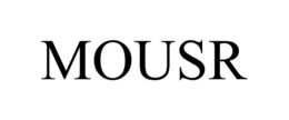 MOUSR trademark