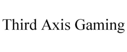 THIRD AXIS GAMING trademark