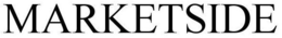 MARKETSIDE trademark