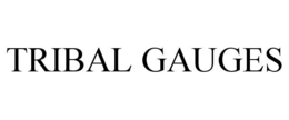 TRIBAL GAUGES trademark