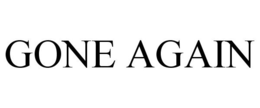 GONE AGAIN trademark
