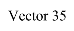 VECTOR 35 trademark