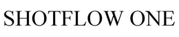 SHOTFLOW ONE trademark