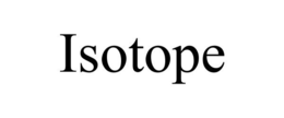 ISOTOPE trademark