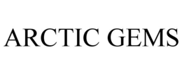 ARCTIC GEMS trademark