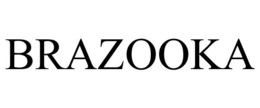 BRAZOOKA trademark