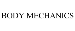 BODY MECHANICS trademark