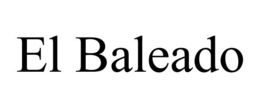 EL BALEADO trademark