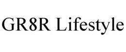 GR8R LIFESTYLE trademark