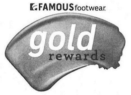 F FAMOUS FOOTWEAR GOLD REWARDS trademark