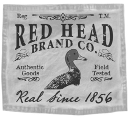 REG. T.M. RED HEAD BRAND CO. AUTHENTIC GOODS FIELD TESTED REAL SINCE 1856 trademark