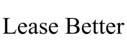 LEASE BETTER trademark