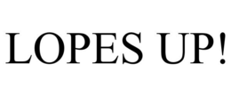 LOPES UP! trademark
