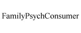 FAMILYPSYCHCONSUMER trademark