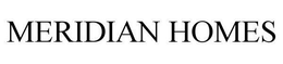 MERIDIAN HOMES trademark