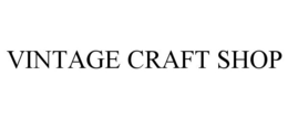 VINTAGE CRAFT SHOP trademark
