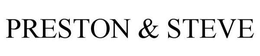 PRESTON & STEVE trademark