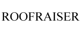 ROOFRAISER trademark
