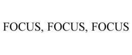 FOCUS, FOCUS, FOCUS trademark