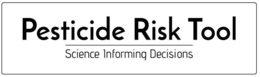 PESTICIDE RISK TOOL SCIENCE INFORMING DECISIONS trademark