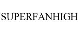 SUPERFANHIGH trademark