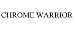 CHROME WARRIOR trademark