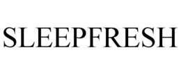SLEEPFRESH trademark