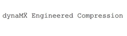 DYNAMX ENGINEERED COMPRESSION trademark