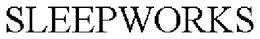 SLEEPWORKS trademark