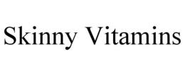 SKINNY VITAMINS trademark