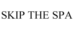 SKIP THE SPA trademark