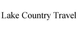 LAKE COUNTRY TRAVEL trademark