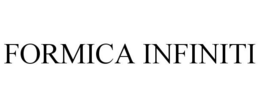 FORMICA INFINITI trademark