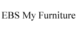 EBS MY FURNITURE trademark