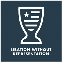 LIBATION WITHOUT REPRESENTATION trademark