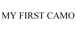 MY FIRST CAMO trademark