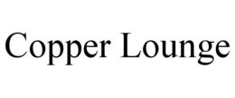 COPPER LOUNGE trademark