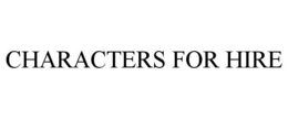 CHARACTERS FOR HIRE trademark