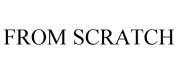 FROM SCRATCH trademark