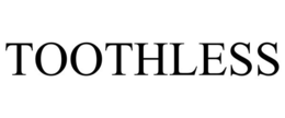 TOOTHLESS trademark
