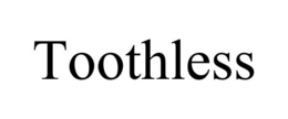 TOOTHLESS trademark