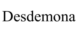 DESDEMONA trademark