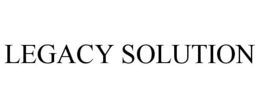 LEGACY SOLUTION trademark