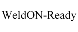 WELDON-READY trademark