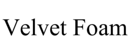VELVET FOAM trademark