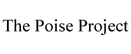 THE POISE PROJECT trademark